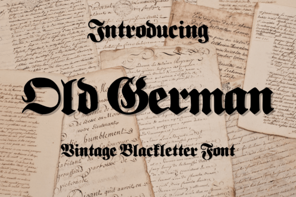 Old German: A Font with Modern Vigor and Antique Soul