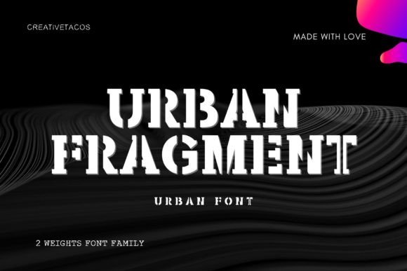 Urban Fragment: A Typeface for the Future